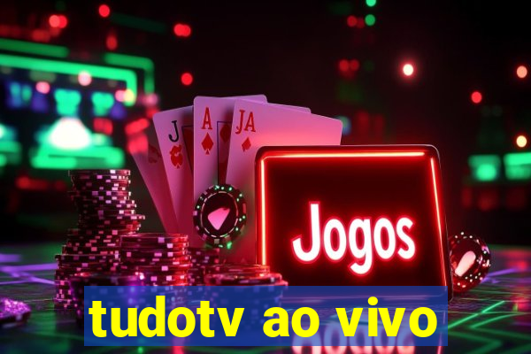 tudotv ao vivo